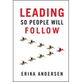 Leading So People Will Follow - Hardcover
