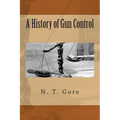 A History of Gun Control - Paperback