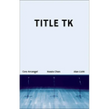 Title Tk: An Anthology - Paperback