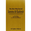 The Men Who Served Jammu & Kashmir - Hardcover