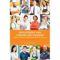 Employment and Labour Law Toolbox, 2/E: What Ontario Employers Need to Know - Paperback