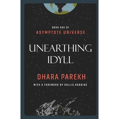 Unearthing Idyll - Paperback