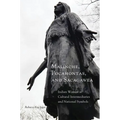 Malinche, Pocahontas, and Sacagawea: Indian Women as Cultural Intermediaries and National Symbols - Paperback