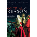On Trial for Reason: Science, Religion, and Culture in the Galileo Affair - Hardcover