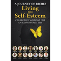 Living into Self-Esteem: A Journey of Riches - Paperback