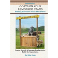 Goats on your Lemonade Stand: Building Innovative Teams that Deliver. - Paperback