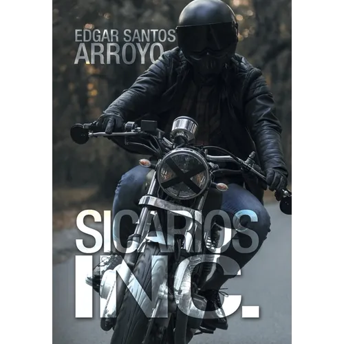 Sicarios Inc. - Hardcover