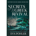 Secrets of the Greek Revival - Hardcover