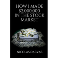 How I Made $2000000 in the Stock Market - Paperback