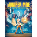 Juniper Mae: Knight of Tykotech City - Paperback