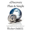 eDiscovery Plain & Simple: a plain English crash course in e-discovery - Paperback