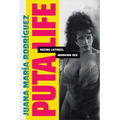 Puta Life: Seeing Latinas, Working Sex - Paperback