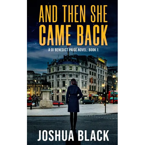 And Then She Came Back - Paperback