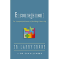 The Encouragement: The Unexpected Power of Building Others Up - Paperback