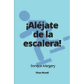 ¡Aléjate de la escalera! - Paperback