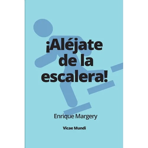 ¡Aléjate de la escalera! - Paperback