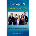 LinkedIN Career Booster: The Power Formula for Your Job Search, Business and Career - Paperback