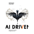 AI Driven: Staying Alive in the Age of Digital Darwinism - Hardcover