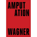 Amputation - Hardcover