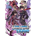 I'm the Evil Lord of an Intergalactic Empire! (Light Novel) Vol. 10 - Paperback
