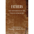 Fathers: The Testaments of the Twelve Patriarchs - Paperback