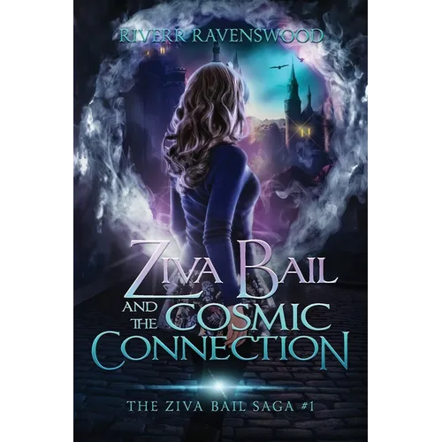 Ziva Bail and the Cosmic Connection - Paperback