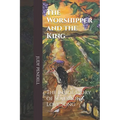 The Worshipper and The King: The Inside story of Solomon's Love Song - Paperback