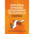 Applying Dynamic Assessment in Schools: A Practical Approach to Improve Learning - Paperback
