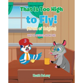 That Is Too High to Fly!: (Afraid of Heights) - Paperback