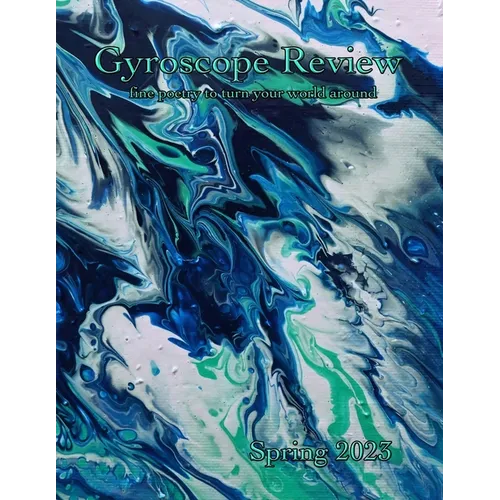 Gyroscope Review Spring 2023 Issue: fine poetry to turn your world around - Paperback