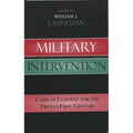 Military Intervention: Cases in Context for the Twenty-First Century - Paperback
