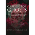 Gardens for Ghosts - Paperback