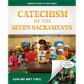 Catechism of the Seven Sacraments: Building Blocks of Faith Series - Hardcover