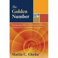 The Golden Number: Pythagorean Rites and Rhythms in the Development of Western Civilization - Hardcover