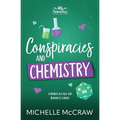 Conspiracies and Chemistry: A Workplace Age-Gap Romantic Comedy - Paperback