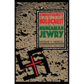 Christianity and the Holocaust of Hungarian Jewry - Paperback