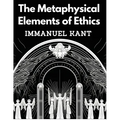 The Metaphysical Elements of Ethics - Paperback