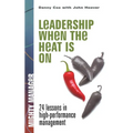 Leadership When the Heat Is on - Paperback