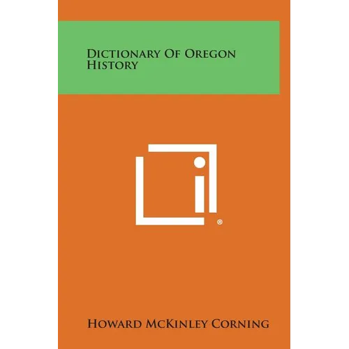 Dictionary of Oregon History - Hardcover