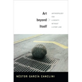 Art beyond Itself: Anthropology for a Society without a Story Line - Paperback