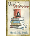 Used for Murder: A Used Bookstore Mystery - Paperback