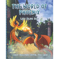 The World Of Phoenix: Graphic Novel For Kids - Paperback
