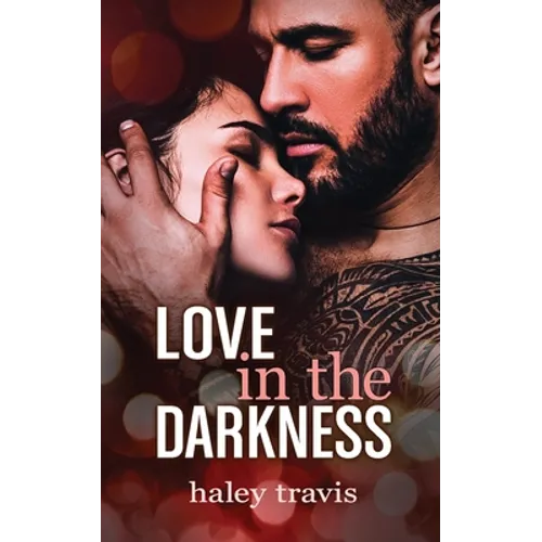 Love in the Darkness: A shy girl alpha male romance novel - Paperback