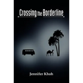 Crossing the Borderline - Paperback
