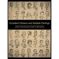 Excellent Citizens and Notable Partings: A further look at the popular series, "Portrait of an Excellent Citizen" - Hardcover