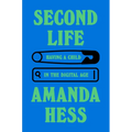 Second Life: Having a Child in the Digital Age - Hardcover