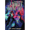 A Single Brutal Fate (the Broken Tower Book #2) - Hardcover
