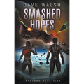 Smashed Hopes - Paperback