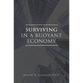 Surviving in a Buoyant Economy - Paperback
