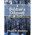 A Soldier's Odyssey: To Remember Our Past as It Was - Paperback